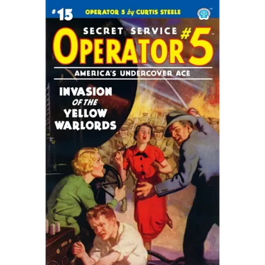 Operator 5 #15: Invasion of the Yellow Warlords