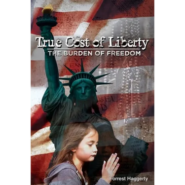 True Cost of Liberty: The Burden of Freedom
