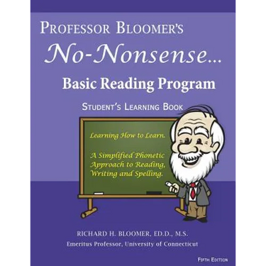 Professor Bloomer's No-Nonsense Basic Reading Program: A simplified Phonetic Approach, Student's Learning Book
