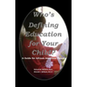 Who's Defining Education for Your Child?: A Guide for African American Parents