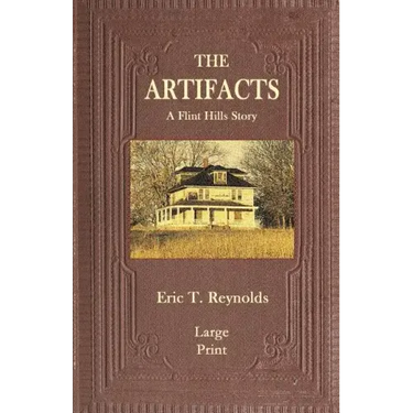 The Artifacts: A Flint Hills Story