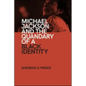 Michael Jackson and the Quandary of a Black Identity