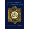 We Have Honored the Children of Adam