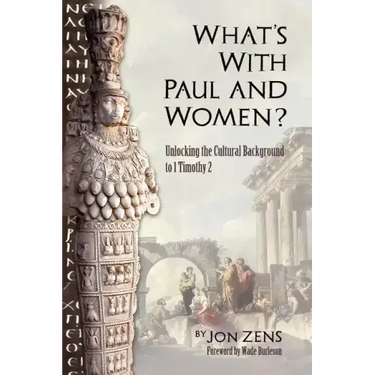 What's with Paul and Women?
