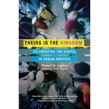 Theirs Is the Kingdom: Celebrating the Gospel in Urban America