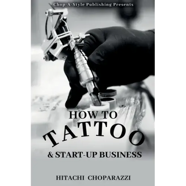 How to Tattoo & Start-Up Business