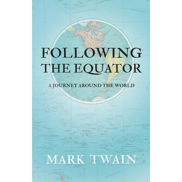 Following the Equator - A Journey Around the World