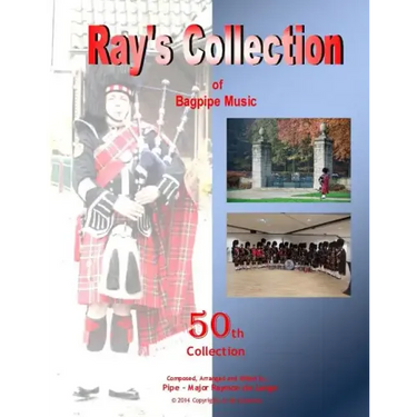 Ray's Collection of Bagpipe Music Volume 50
