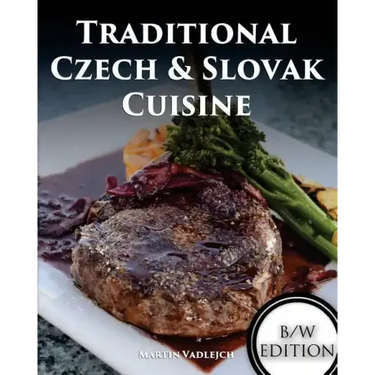 Traditional Czech and Slovak Cuisine B/W