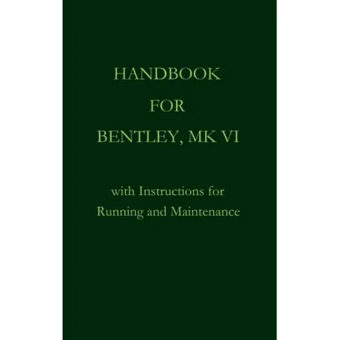 Handbook for Bentley, Mk. VI
