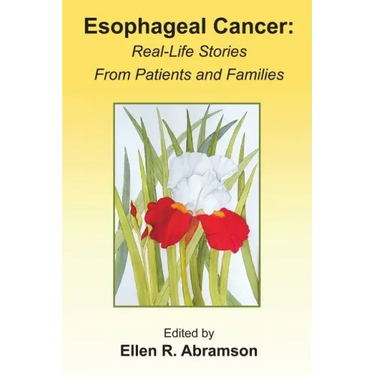 Esophageal Cancer: Real Life Stories from Patients and Families
