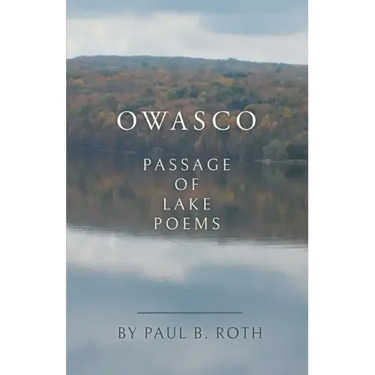 Owasco: Passage of Lake Poems