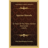 Apician Morsels: Or Tales of the Table, Kitchen and Larder (1829)