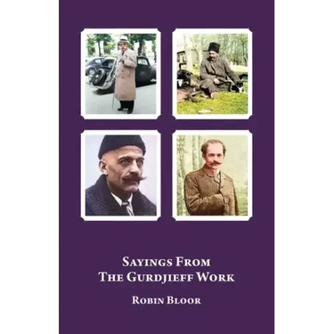 Sayings From The Gurdjieff Work