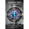 Coherent Mind: A Quantum Shift