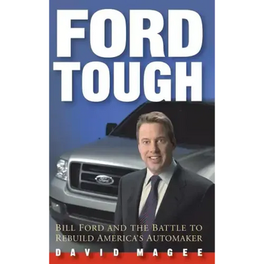 Ford Tough: Bill Ford and the Battle to Rebuild America's Automaker