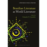 Brazilian Literature as World Literature