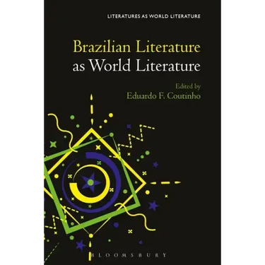 Brazilian Literature as World Literature