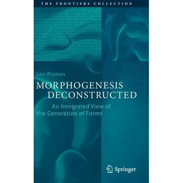 Morphogenesis Deconstructed: An Integrated View of the Generation of Forms