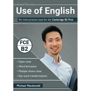 Use of English: Ten more practice tests for the Cambridge B2 First
