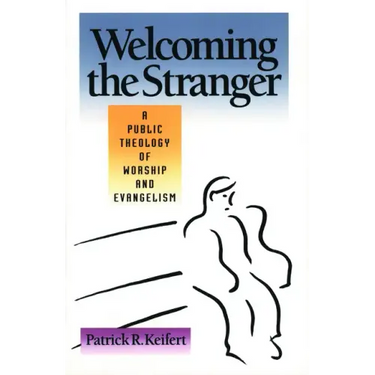 Welcoming the Stranger
