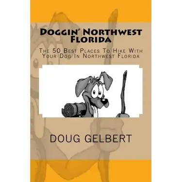 Doggin' Northwest Florida: The 50 Best Places To Hike With Your Dog In Northwest Florida