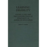 Learning Disability: Social Class and the Construction of Inequality in American Education