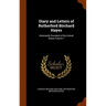 Diary and Letters of Rutherford Birchard Hayes: Nineteenth President of the United States Volume 1