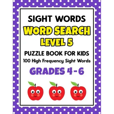 SIGHT WORDS Word Search Puzzle Book For Kids - LEVEL 5: 100 High Frequency Sight Words Reading Practice Workbook Grades 4th - 6th, Ages 9 - 11 Years