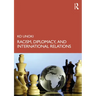 Racism, Diplomacy, and International Relations