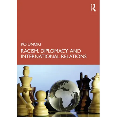 Racism, Diplomacy, and International Relations