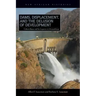 Dams, Displacement, and the Delusion of Development: Cahora Bassa and Its Legacies in Mozambique, 1965-2007