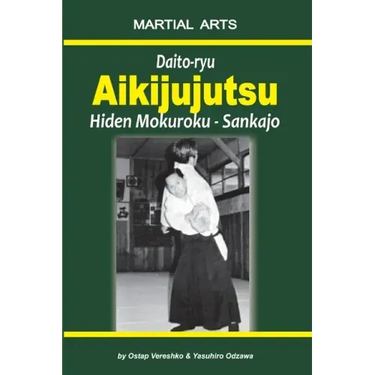 Daito-ryu Aikijujutsu: Hiden Mokuroku - Sankajo
