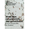 Anarchism, Organization and Management: Critical Perspectives for Students