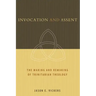 Invocation and Assent: The Making and Remaking of Trinitarian Theology