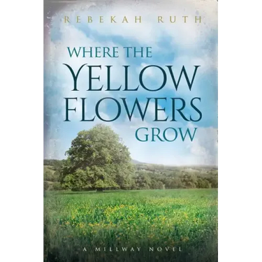 Where the Yellow Flowers Grow