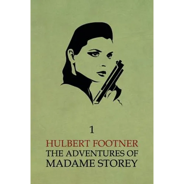 The Adventures of Madame Storey: Volume 1