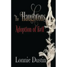 The Haughtons Adoption of Evil: Adoption of Evil
