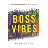 Boss Vibes: Self-Esteem, Success, and the Art of Etiquette