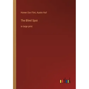 The Blind Spot: in large print