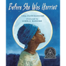 Before She Was Harriet