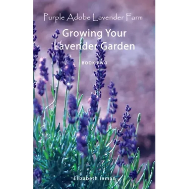 Growing Your Lavender Garden: Book Two