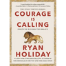 Courage Is Calling: Fortune Favors the Brave
