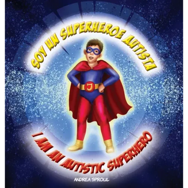 Soy un Superheroe Autista / I am an Autistic Superhero