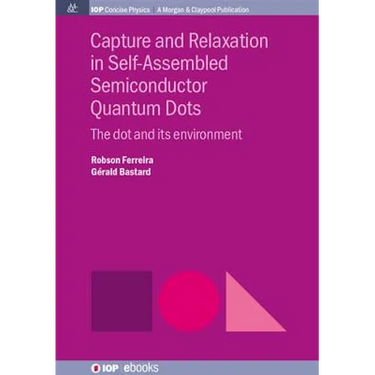 Capture and Relaxation in Self-Assembled Semiconductor Quantum Dots: The Dot and its Environment