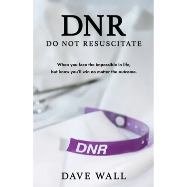 DNR - Do Not Resuscitate