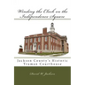 Winding the Clock on the Independence Square: Jackson County's Historic Truman Courthouse