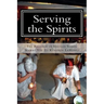 Serving the Spirits: The Religion of Haitian Vodou