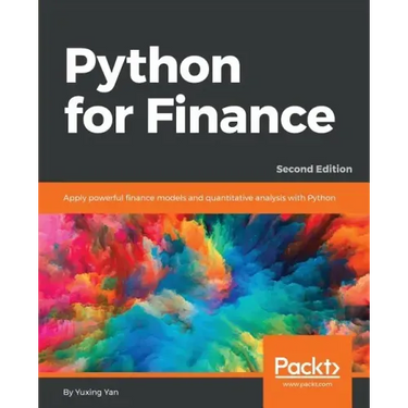 Python for Finance - Second Edition: Apply powerful finance models and quantitative analysis with Python