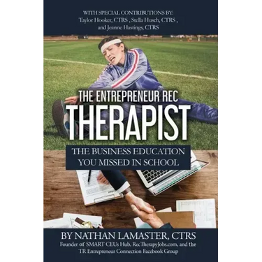 The Entrepreneur Rec Therapist: The Business Education You Missed in School